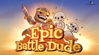 Epic Battle Dude - Official Gameplay Trailer