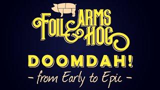 Best of Doomdah: From Early to Epic!