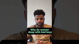 Why Women Choose Bad Boys Over Good Men