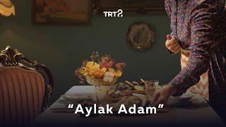 "Aylak Adam" Eserinde Sofra Bahsi | Edebî Sofralar