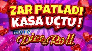 SLOT OYUNLARI  MORE DICE & ROLL  ZAR PATLADI KASA UÇTU !