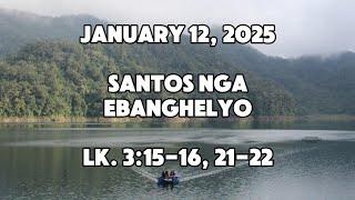 January / Enero 12, 2025 - Santos nga Ebanghelyo