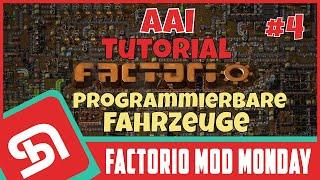 Die besten Factorio Mods | AAI Tutorial #4 (Programmierbare Fahrzeuge)