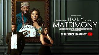 HOLY MATRIMONY -FREDERICK LEONARD, ONYI ALEX, NINI MBONU. Latest Full Nigerian Movie 2024. #trending