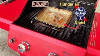 PBR Roasted  Hungarian Beer Brats! / On The Monument Grills Mesa 200R Awesome Gas Grill!