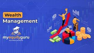 Wealth Management I My Equity Guru