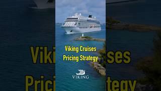 Viking Cruises Pricing Strategy