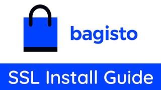 Bagisto SSL Install and Configuration