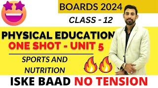 Sports and nutrition | Unit 5 | Class 12 | Physical Education