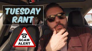 Tuesday Rant - Phone Scams