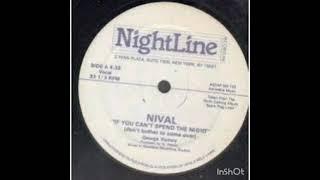 Nival - If You Can't Spend The Night