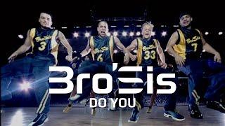 Bro'Sis - Do You (Official Video)