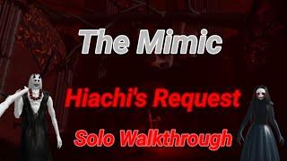 The Mimic | Hiachi's Request (2023) | Solo Walkthrough