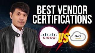 Best Vendor Certs 2024 Cisco vs AWS - Professional Level