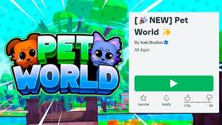 НОВЫЙ КРУТОЙ СИМУЛЯТОР ПИТОМЦЕВ В РОБЛОКС! PET WORLD ROBLOX