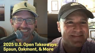 Takeaways from the 2025 U.S. Open with Trevor Immelman | The Fried Egg Golf Podcast