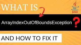 What is ArrayIndexOutOfBoundsException in Java and How to Fix It