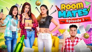 ROOMMATES || (Episode - 1 ) || Tejasvi Bachani