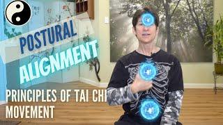 Proper Postural Alignment in Tai Chi and  Good Posture for Everyday Life