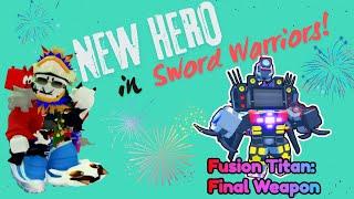 New hero FUSION TITAN FINAL WEAPON Sword Warriors! ROBLOX |  Новый герой  Воины меча РОБЛОКС