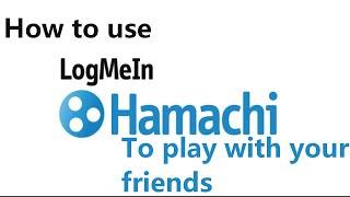 How to use Hamachi to play with your friends in 2023