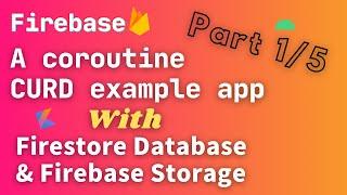 android firebase cloud firestore database with coroutine | kotlin firestore crud example app | Part1