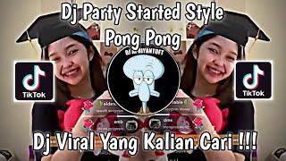 DJ PARTY STARTED STYLE PONG PONG VIRAL TIK TOK TERBARU 2022 YANG KALIAN CARI ! DJ RICKO PILLOW