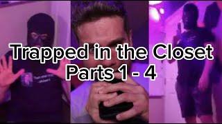 Trapped in the Closet All Parts (1 - 4)