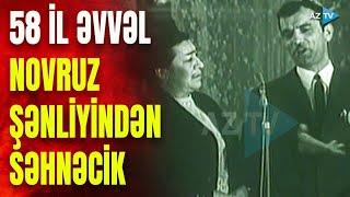 Nəsibə Zeynalova və Bəşir Səfəroğlunun səhnəciyi – AzTV-nin arxivində 1967-ci ilin Novruz şənliyi