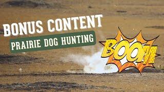 Prairie Dog Hunting & Other Wyoming Adventures - BONUS CONTENT - Warning *Graphic*