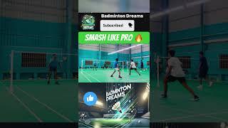 Smash like pro: Badminton Smash  #badminton #shortvideo #badmintonpassion #sports #ytshorts #yt