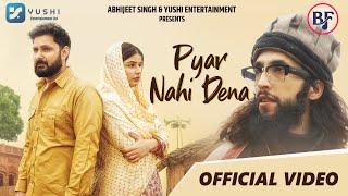 Pyar Nahi Dena | Official Video | Baabarr Mudacer | Sajid Shahid | Shilpa Khatwani | Saif | Ayush