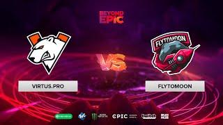 Virtus.pro vs FlyToMoon, BEYOND EPIC: Europe/CIS, bo3, game 1 [NS & Jam]