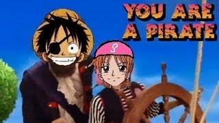 One Piece - You Are a Pirate