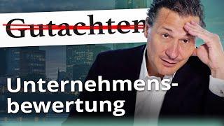 Die WAHRHEIT über Unternehmensbewertungen: So läuft es in der Praxis wirklich ab!