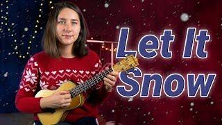 LET IT SNOW - ON UKULELE + TAB | A SIMPLE LESSON FOR BEGINNERS