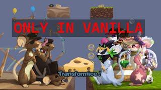 Transformice: Only in Vanilla