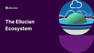 The Ellucian Ecosystem: A seamless campus-wide technology solution