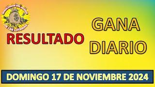 RESULTADO GANA DIARIO DEL DOMINGO 17 DE NOVIEMBRE DEL 2024 /LOTERÍA DE PERÚ/