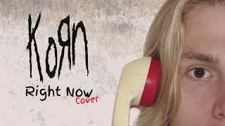 KORN - RIGHT NOW (Cover by Mjm)