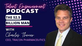 The $2.5 Billion Man Changing Pharmaceutical Research with Tom Finn and Charles Theuer