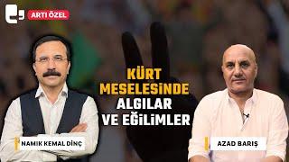 #CANLI | Kürt Meselesinde Algılar ve Eğilimler | Konuk: Azad Barış | Artı Özel