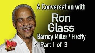 Ron Glass talks about Barney Miller, Firefly and his career- Part 1 of 3