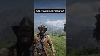 Call your horse from your current location at all times in Red Dead Redemption 2