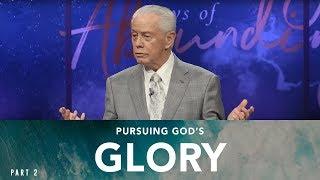 Pursuing God’s Glory, Part 1