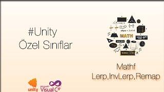 #Unity​ C# Mathf Sınıfı Ders-3 Özel Fonks.(Lerp, InverseLerp, Remap, Color.Lerp, TextureLerp)