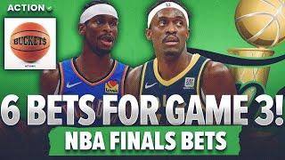 6 Best Bets for Thunder vs Pacers Game 3! | NBA Finals Best Bets | Buckets