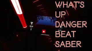 What's Up Danger | Beat Saber | Expert + | S Rank