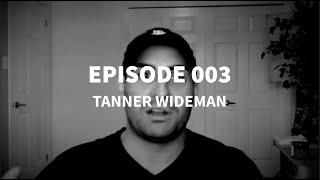 Full Episode 003 Tanner Wideman BarbarianBody - Build Muscle Mass and Build Your Goals