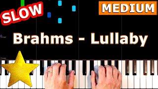  Brahms - Lullaby - SLOW MEDIUM Piano Tutorial